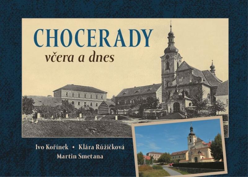 Kniha: Chocerady včera a dnes - Kořínek, Růžičková Klára, Smetana Martin Ivo