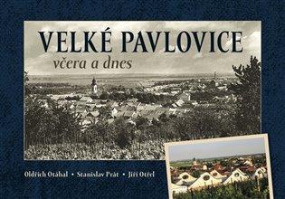 Kniha: Velké Pavlovice včera a dnesautor neuvedený