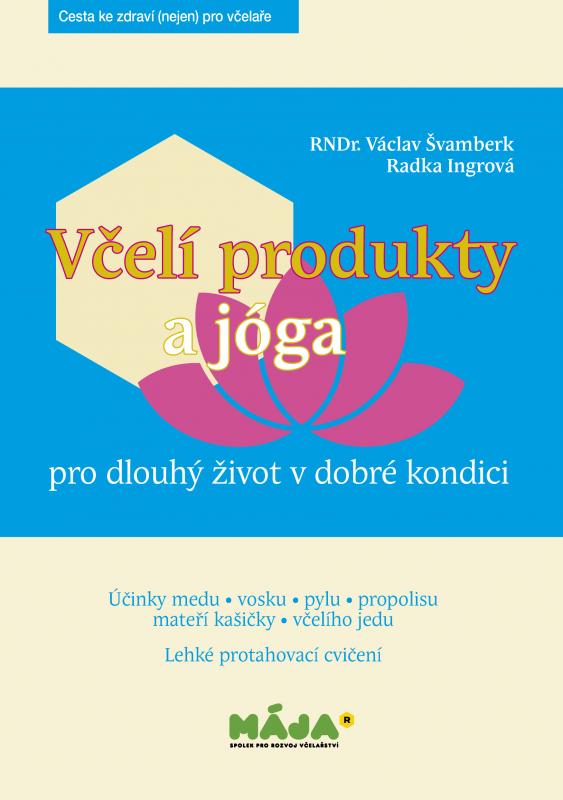 Kniha: Včelí produkty a jóga - Václav Švamberk