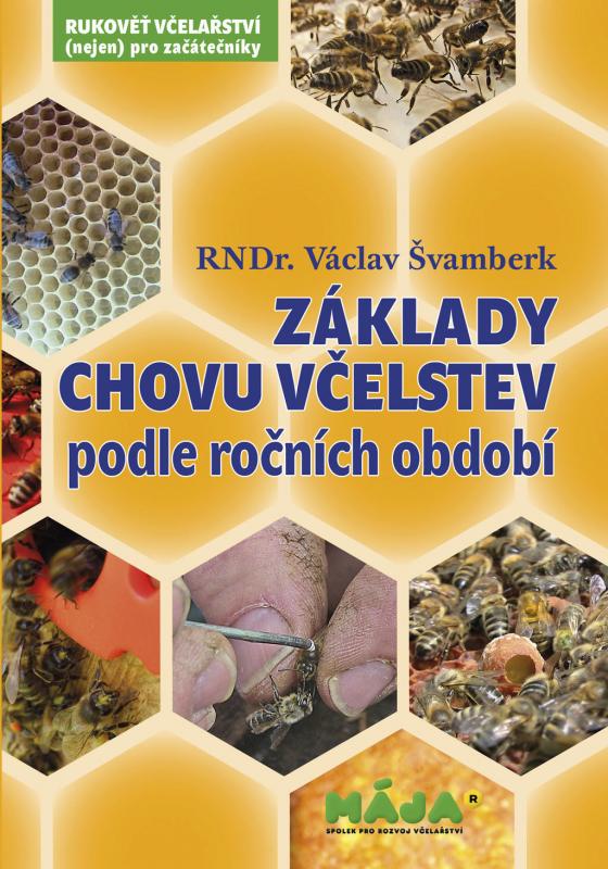 Kniha: Základy chovu včelstev podle ročních období - Václav Švamberk