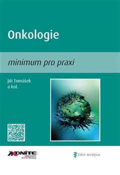 Kniha: Onkologie - minimum pro praxi - Jiří Tomášek