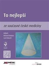 Kniha: To nejlepší ze současné české medicíny - Cyril Höschl