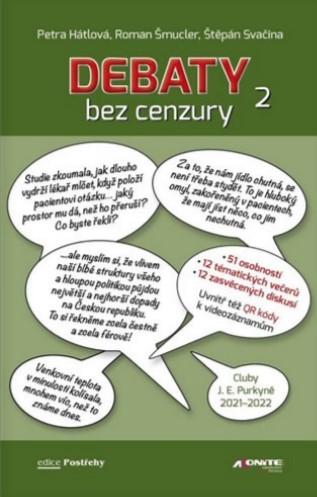 Kniha: Debaty bez cenzury 2 - Petra Hátlová