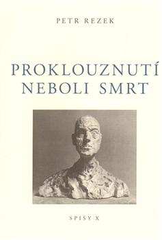 Kniha: Proklouznutí neboli smrt - Petr Rezek