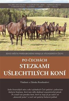 Kniha: Po Čechách stezkami ušlechtilých koníautor neuvedený