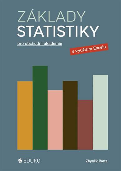 Kniha: Základy statistiky pro obchodní akademie - Bárta Zbyněk