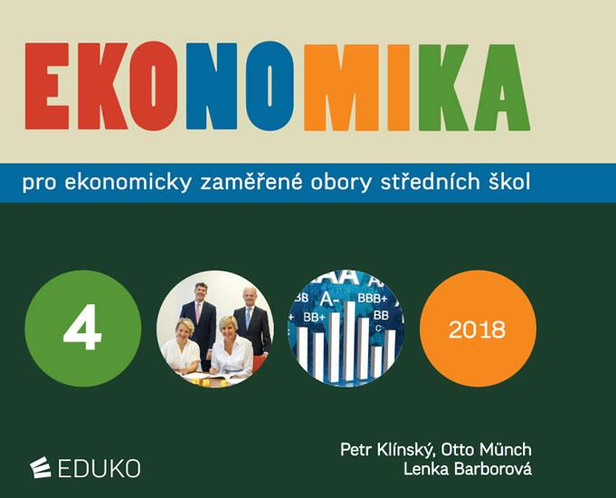 Kniha: Ekonomika 4 pro ekonomicky zaměřené obory SŠ - Klínský Petr, Münch Otto