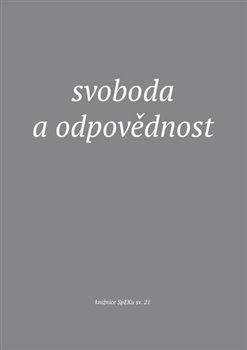 Kniha: Svoboda a odpovědnost - kol.