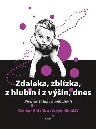 Kniha: Zdaleka, zblízka, z hlubin i z výšin, dnesautor neuvedený