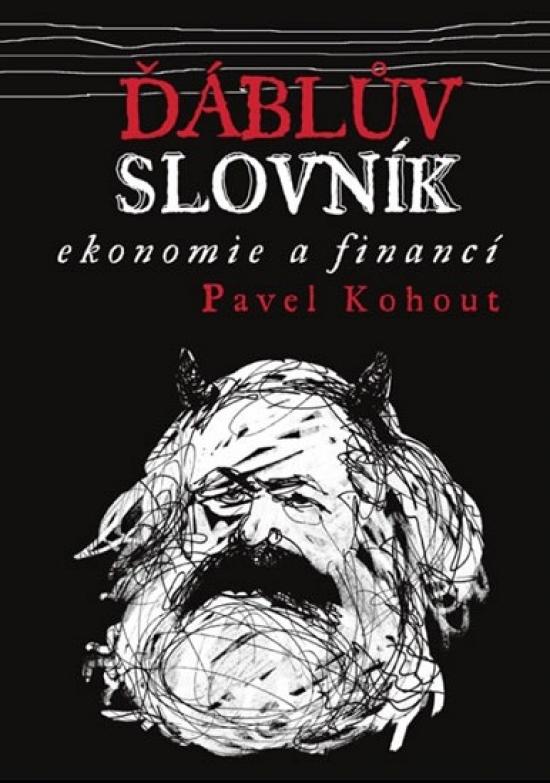 Kniha: Ďáblův slovník ekonomie a financí - Kohout Pavel