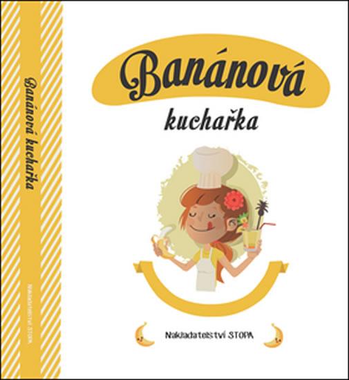 Kniha: Banánová kuchařka - Vašák Jaroslav