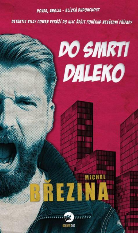 Kniha: Do smrti daleko - Březina Michal