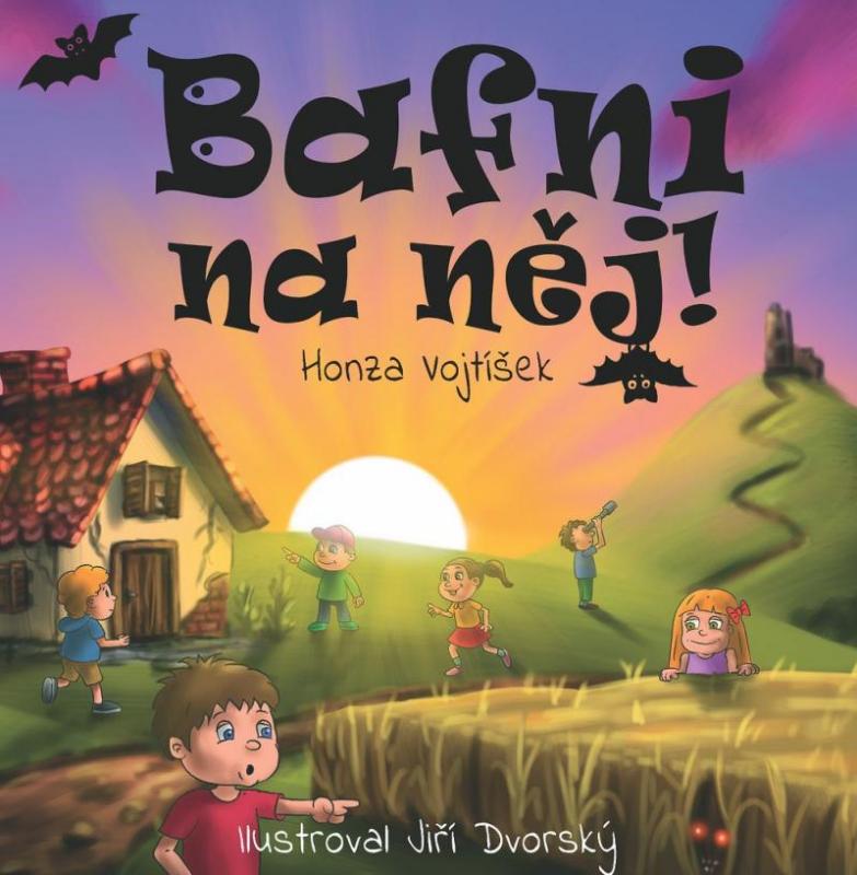 Kniha: Bafni na něj! - Vojtíšek Honza