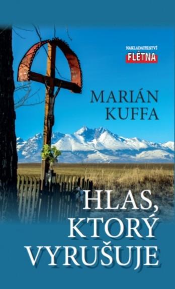 Kniha: Hlas, ktorý vyrušuje - Marián Kuffa