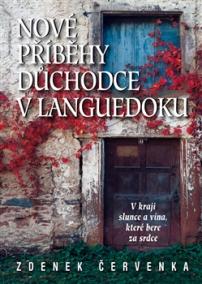 Nové příběhy českého důchodce ve francouzském Languedoku