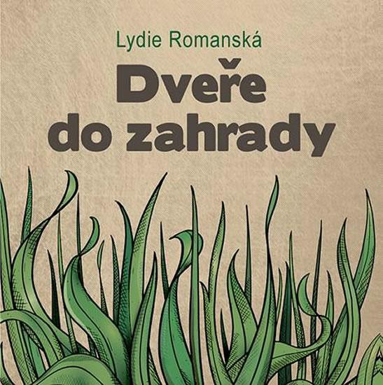 Kniha: Dveře  do zahrady - Romanská Lydie