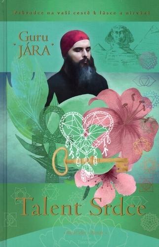 Kniha: Talent Srdce - Guru Jára