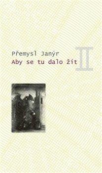 Kniha: Aby se tu dalo žít II - Janýr, Přemysl