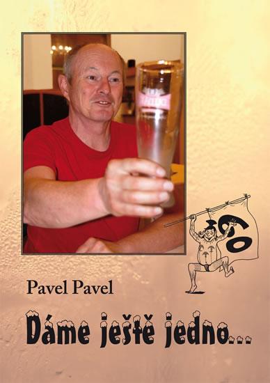 Kniha: Dáme ještě jedno... - Pavel Pavel