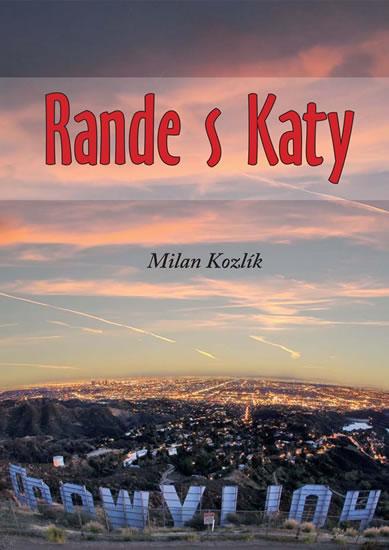 Kniha: Rande s Katy - Kozlík Milan