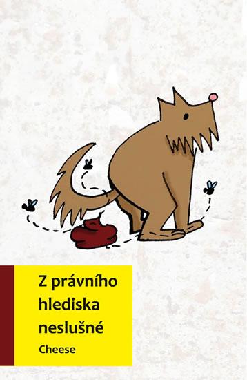 Kniha: Z právního hlediska neslušné - Cheese