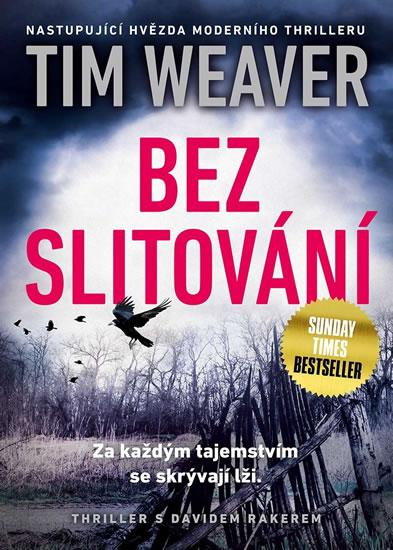 Kniha: Bez slitování - Weaver Tim