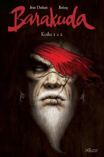 Kniha: Barakuda 1+2 - Dufaux Jean
