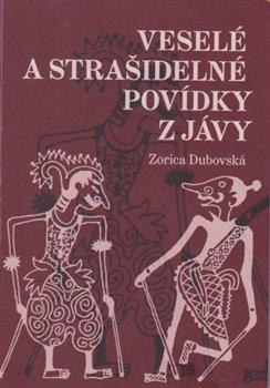 Kniha: Veselé a strašidelné povídky z Jávy - Dubovská, Zorica