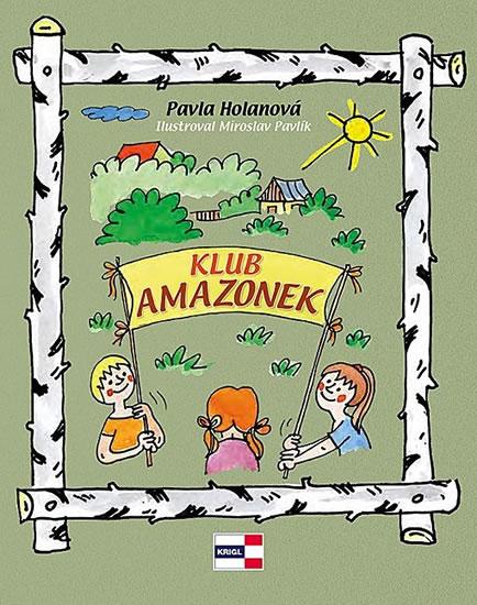 Kniha: Klub Amazonek - Holanová Pavla