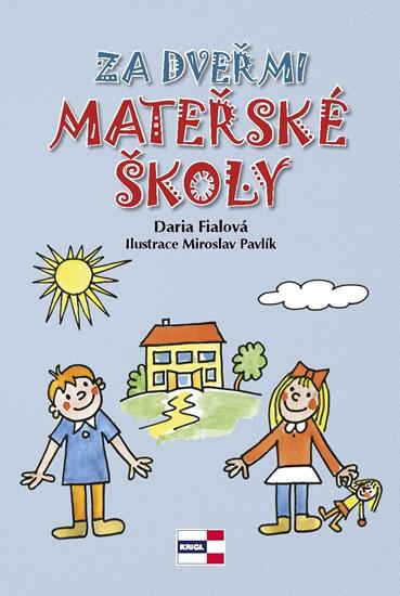 Kniha: Za dveřmi mateřské školy - Fialová Daria