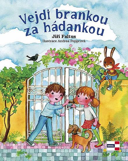 Kniha: Vejdi brankou za hádankou - Faltus Jiří