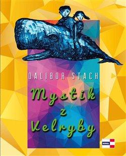 Kniha: Mystik z Velryby - Stach, Dalibor