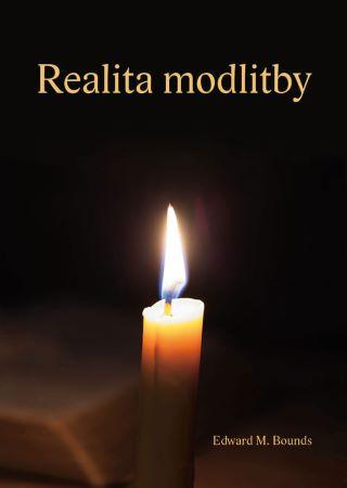 Kniha: Realita modlitby - Edward M. Bounds