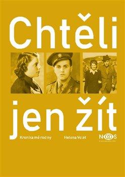 Kniha: Chtěli jen žít - Volet, Helena