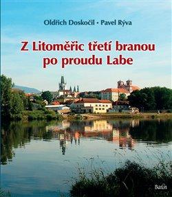 Kniha: Z Litoměřic třetí branou po proudu Labeautor neuvedený