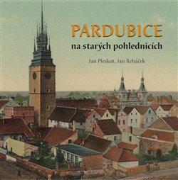 Kniha: Pardubice na starých pohlednicíchautor neuvedený