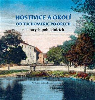 Kniha: Hostivice a okolí od Tuchoměřic po Ořech na starých pohlednicíchautor neuvedený