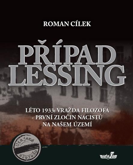 Kniha: Případ Lessing - Cílek Roman