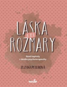 Láska a její rozmary - Nové kapitoly z deníku psychoterapeutky