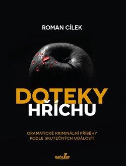 Kniha: Doteky hříchu - Cílek, Roman