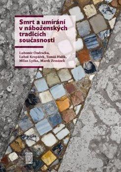 Kniha: Smrt a umírání v náboženských tradicích současnostiautor neuvedený