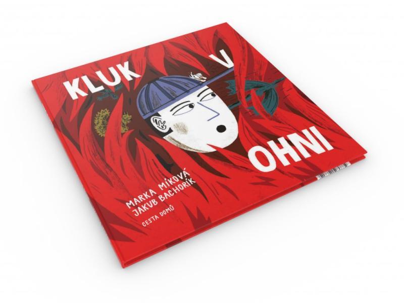 Kniha: Kluk v ohni - Míková Marka