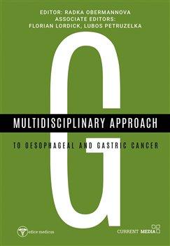 Kniha: Multidisciplinary approach to oesophageal and gastric cancerautor neuvedený