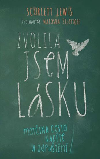 Kniha: Zvolila jsem lásku - Lewis Scarlett