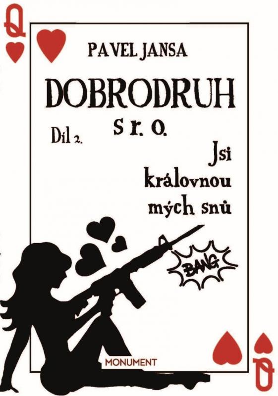 Kniha: Dobrodruh s r. o. 2 - Jsi královnou mých snů - Jansa Pavel