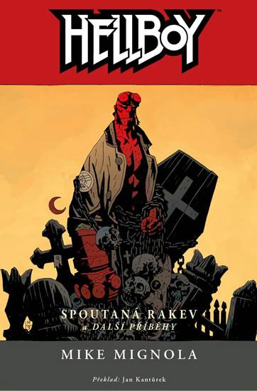 Kniha: Hellboy 3 - Spoutaná rakev a další příběhy - 2.vydání - Mignola Mike