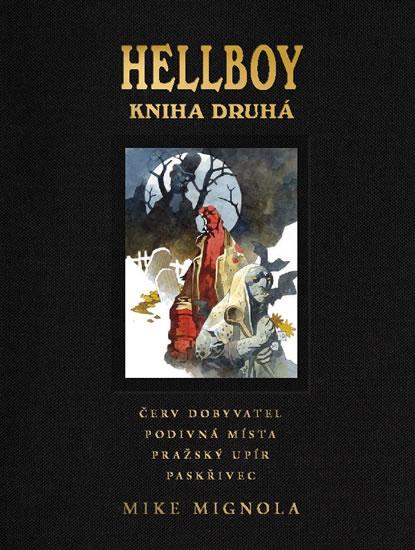 Kniha: Hellboy: Pekelná knižnice kniha druhá - Mignola Mike