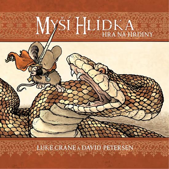 Kniha: Myší hlídka - Hra na hrdiny - Crane, David, Petersen Luke
