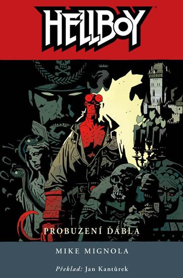 Kniha: Hellboy 2 - Probuzení ďábla - Mignola Mike