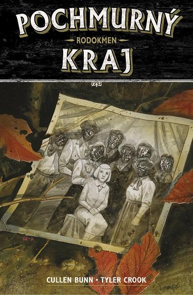 Kniha: Pochmurný kraj 4 - Rodokmen - Cullen Bunn